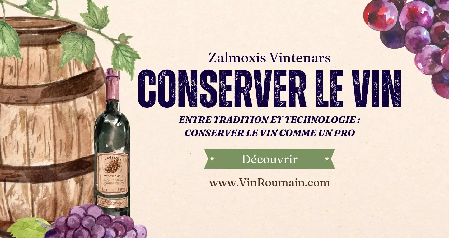 VIn Roumain - Découvrer comment conserver le vin comme un pro